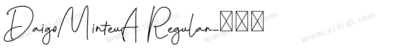 DaigoMinteuA Regular字体转换